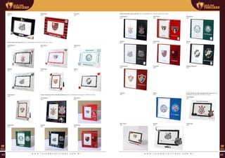 Flamengo
REF:
Cruzeiro
REF:
Santos
REF:
Porta retrato de alumínio (00 ml | 00x00x00 mm (AxLxP) | Ø 00 mm | 00 g)
Corinthians
REF:
Flamengo
REF:
Palmeiras
REF:
Fluminense
REF:
São Paulo
REF:
Vasco
REF:
Santos
REF:
Porta retrato de vidro colorido quadrado (00 ml | 00x00x00 mm (AxLxP) | Ø 00 mm | 00 g)
Corinthians
REF:
São Paulo
REF:
Santos
REF:
Flamengo
REF:
Palmeiras
REF:
Porta retrato de vidro colorido (00 ml | 00x00x00 mm (AxLxP) | Ø 00 mm | 00 g)
Corinthians
REF:
Cruzeiro
REF:
Palmeiras
REF:
Fluminense
REF:
São Paulo
REF:
Atlético Mineiro
REF:
Santos
REF:
Bahia
REF:
Grêmio
REF:
Flamengo
REF:
Vasco
REF:
Porta retrato de vidro transparente frases (00 ml |
00x00x00 mm (AxLxP) | Ø 00 mm | 00 g)
Corinthians
REF:
Santos
REF:
São Paulo
REF:
Flamengo
REF:
w w w . l o j a d a s t o r c i d a s . c o m . b r w w w . l o j a d a s t o r c i d a s . c o m . b r64 65
 