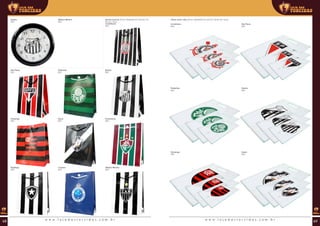 Santos
REF:
Atlético Mineiro
REF:
Sacola musical (00 ml | 00x00x00 mm (AxLxP) | Ø
00 mm | 00 g)
Corinthians
REF:
Flamengo
REF:
Cruzeiro
REF:
Palmeiras
REF:
Fluminense
REF:
São Paulo
REF:
Vasco
REF:
Atlético Mineiro
REF:
Santos
REF:
Botafogo
REF:
Tábua carne vidro (00 ml | 00x00x00 mm (AxLxP) | Ø 00 mm | 00 g)
Corinthians
REF:
Flamengo
REF:
Palmeiras
REF:
São Paulo
REF:
Vasco
REF:
Santos
REF:
w w w . l o j a d a s t o r c i d a s . c o m . b r w w w . l o j a d a s t o r c i d a s . c o m . b r68 69
 