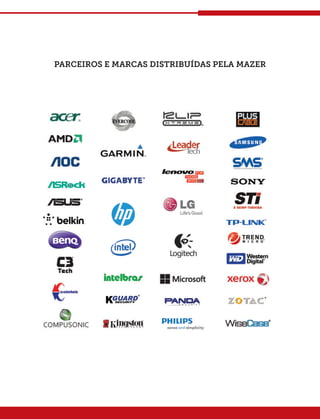parceiros e marcas distribuídas pela mazer




          PÁGINA LOGOS PARCEIROS
 