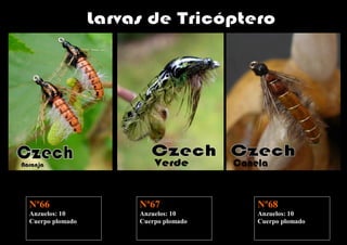 Nº66             Nº67             Nº68
Anzuelos: 10     Anzuelos: 10     Anzuelos: 10
Cuerpo plomado   Cuerpo plomado   Cuerpo plomado
 