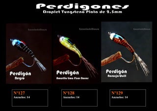 Nº127          Nº128          Nº129
Anzuelos: 14   Anzuelos: 14   Anzuelos: 14
 