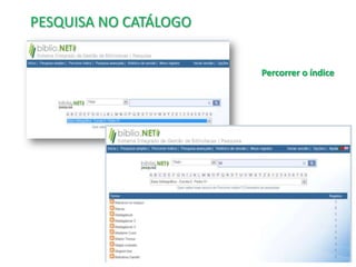 PESQUISA NO CATÁLOGO
Percorrer o índice

 