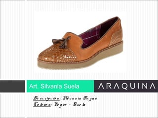 De scripció n: Mo casín He yas
Co lo re s: Ne g ro – Sue la
Art. Silvania Suela
ART 9002
 