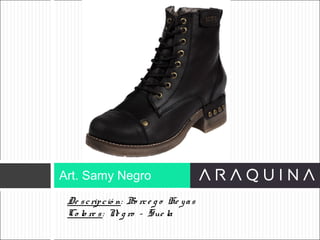 De scripció n: Bo rce g o He yas
Co lo re s: Ne g ro – Sue la
Art. Samy Negro
ART 9002
 