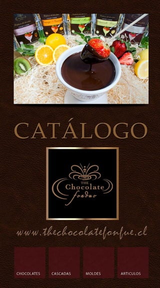 Catálogo The Chocolate Fondue