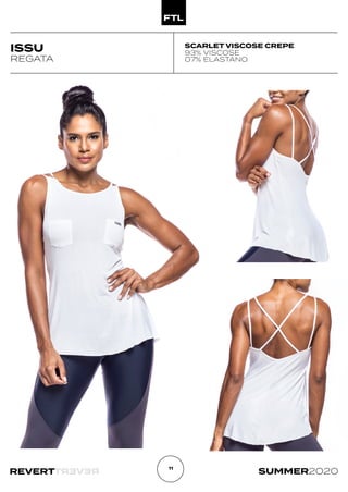 R
E
V
E
R
T
REVERT SUMMER2020
11
ISSU SCARLET VISCOSE CREPE
93% VISCOSE
07% ELASTANO
REGATA
 