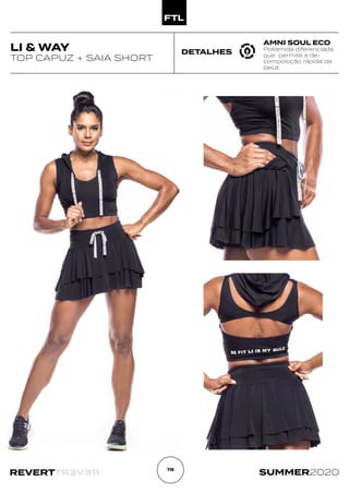 R
E
V
E
R
T
REVERT SUMMER2020
78
DETALHES
LI & WAY
TOP CAPUZ + SAIA SHORT
AMNI SOUL ECO
Poliamida diferenciada
que permite a de-
composição rápida da
peça.
 