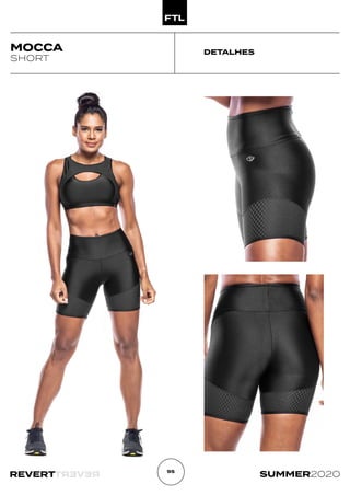 R
E
V
E
R
T
REVERT SUMMER2020
95
DETALHES
MOCCA
SHORT
 