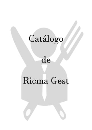 Catálogo
de
Ricma Gest
 