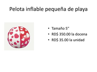 Pelota inflable pequeña de playa


               • Tamaño 5”
               • RD$ 350.00 la docena
               • RD$ 35.00 la unidad
 