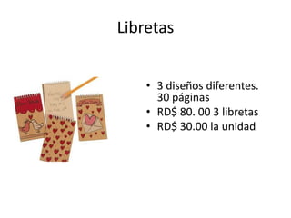 Libretas


    • 3 diseños diferentes.
      30 páginas
    • RD$ 80. 00 3 libretas
    • RD$ 30.00 la unidad
 