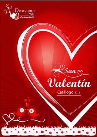 San 
Valentín 
Catálogo 2014 
 