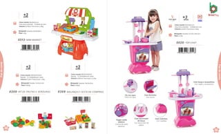 Caixa master 48x28x58,5cm
Caixa micro-ondulada · 1Unidade por caixa
Volume 0,0786m³ Peso bruto 2,28kg
Brinquedo Tamanho:62x28x58cm
Peso 1,4kg
0313 .MINI MARKET
+
an
3
os
7 898664 630694
0309 .BALANÇA E CESTA DE COMPRAS
Brinquedo Tamanho:39x10x23cm
Peso 0,346kg
+
an
3
os
Caixa master 66x30,8x42cm
Sacola · 12 Unidades por caixa
Volume 0,0854m³ Peso bruto 5,112kg
0209 .KIT DE FRUTAS E VERDURAS
Brinquedo Tamanho: 7x22x22,5cm
Peso 0,082kg
Caixa master 36x30x18,5cm
Sacola · 12 Unidades por caixa
Volume 0,02m³ Peso bruto 1,5kg
+
an
3
os
7 898664 630595
68
deC
Caixa master 56x32x85,5cm
Caixa micro-ondulada ·1Unidade porcaixa
Volume 0,1532m³ Peso bruto 3,55kg
Brinquedo Tamanho:55,5x32,7x85,5cm
Peso 2,17kg
5020 .TOP CHEF
anos
+3
Com água
Con agua Vídeo
69
de
Conta
de
C
Faz
de
conta
de
Conta
Faz
de
conta
Com louça e acessórios.
Con vajilla y accesorios.
Com forninho.
Con horno.
Pia com água.
Pileta con agua.
Fogão estilo
elétrico.
Cocina de estilo
eléctrico.
Com escorredor
de louça.
Con escurridor de
platos.
Com rodinhas.
Con rueditas
 