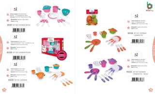 +
an
3
os
Brinquedo Tamanho: 29x11x28cm
Peso 0,252kg
0331.KIT DE COZINHA ROSA
7 898664 630755
+
an
3
os
Caixa master 48 x 40,4 x 37cm
Caixa micro-ondulada c/ Visor · 4 Unidades por caixa
Volume 0,0718m³Peso bruto 2,93kg
Brinquedo Tamanho:47x9x35cm
Peso 0,252kg
0335 .KIT DE COZINHA ROSA
7 898664 630762
+
an
3
os
Caixa master 43x33,6x32,5cm
Sacola · 12Unidades por caixa
Volume 0,047m³ Peso bruto 3,75kg
Brinquedo Tamanho:29x11x28cm
Peso 0,252kg
0332 .KIT DE COZINHA
7 898664 630779
74
de
C
0334 .KIT DE COZINHA
COMPLETO
Caixa master 42,5x33,6x35cm
Sacola · 12Unidades por caixa
Volume 0,05m³ Peso bruto 4,25kg
Brinquedo Tamanho:29x11x30cm
Peso 0,252kg
+
an
3
os
7 898664 630793
0333 . KIT DE COZINHA
COMPLETO - ROSA
Caixa master 42,5x33,6x35cm
Sacola · 12Unidades por caixa
Volume 0,05m³ Peso bruto 4,25kg
Brinquedo Tamanho:29x11x30cm
Peso 0,252kg
+
an
3
os
7 898664 630786
75
de
Conta
de
C
Faz
de
conta
de
ContaFaz
de
conta
Caixa master 43x34x32,5cm
Sacola · 12 Unidades por caixa
Volume 0,0475m³ Peso bruto 3,75kg
 