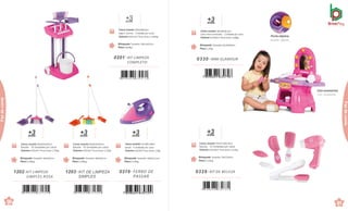 0201 .KIT LIMPEZA
COMPLETO
Caixa master 29,5x15x61,5cm
Caixac/ Lâmina · 1Unidade por caixa
Volume 0,0272m³ Peso bruto 1,204kg
Brinquedo Tamanho:28x31x63cm
Peso 0,818kg
+
an
3
os
7 898664 630571
+
an
3
os
Brinquedo Tamanho:18x4x61cm
Peso 0,196kg
Caixa master 63x24x34cm
Sacola · 10 Unidades por caixa
Volume 0,0514m³ Peso bruto 2,76kg
1202 .KIT LIMPEZA
SIMPLES ROSA
7 898664 631615
Brinquedo Tamanho: 18x4x61cm
Peso 0,196kg
+
an
3
os
Caixa master 63x24x34cm
Sacola · 10 Unidades por caixa
Volume 0,0514m³ Peso bruto 2,76kg
1203 .KIT DE LIMPEZA
SIMPLES
7 898664 631622
+
an
3
os
Brinquedo Tamanho:19x9x11,5cm
Peso 0,144kg
Caixa master 23x30,5x20cm
Sacola · 6 Unidades por caixa
Volume 0,014m³Peso bruto 1,2kg
0319 . FERRO DE
PASSAR
7 898664 630724
90
de
Conta
Com acessórios.
Con accesorios.
Porta-objetos.
Guarda objetos.
Brinquedo Tamanho:62x28x58cm
Peso 1,25kg
0330 .MINI GLAMOUR
+
an
3
os
Caixa master 48x28x58,5cm
Caixa micro-ondulada ·1Unidade porcaixa
Volume 0,0786m³ Peso bruto 2,08kg
7 898664 630748
0329 .KIT DE BELEZA
+
an
3
os
Caixa master 34x31x24,5cm
Sacola · 12 Unidades por caixa
Volume 0,0258m³ Peso bruto 2,22kg
Brinquedo Tamanho:20x12x6cm
Peso 0,123kg
7 898664 630731
91
de
C
Faz
de
conta
de
ContaFaz
de
conta
 