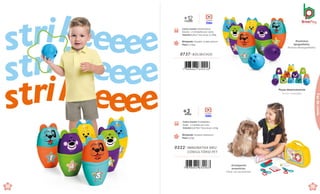 Peças desencaixáveis.
Partes removibles.
Brinquedo Tamanho:11,5x8,5,4x21cm
Peso 0,710kg
Caixa master 45x32x42cm
Sacola - 4 Unidades por caixa
Volume 0,06m³ Peso bruto 3.278kg
Caixa master 37,1x29,8x25cm
Encarte · 4 Unidades por caixa
Volume 0,0276m³ Peso bruto 1,92kg
Brinquedo Tamanho:9x30x24cm
Peso 0,42kg
0222 .IMAGINATIVA MEU
CONSULTÓRIO PET
+
a
3
nos Vídeo
+
me
1
s
2
es Vídeo
0737 .BOLIBICHOS
98
de
C
99
98
de
ContaFaz
de
conta
Rostinhos
tipografados.
Rostros tampografiados.
Acompanha
acessórios.
Viene con accesorios.
 