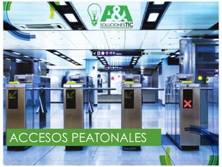 ACCESOS PEATONALES
 