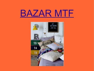 BAZAR MTF - Catálogo têxteis