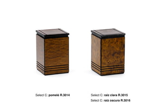 Select C: pomelé R.3014   Select C: raiz clara R.3015
                          Select C: raiz oscura R.3016
 