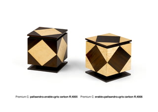 Premium C: palisandro+erable+gris carbon R.4005   Premium C: erable+palisandro+gris carbon R.4006
 