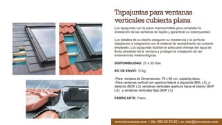 Tapajuntas para ventanas
verticales cubierta plana
Los tapajuntas son la pieza imprescindible para completar la
instalación de las ventanas de tejado y garantizar su estanqueidad.
Los detalles de su diseño aseguran su resistencia y la perfecta
adaptación e integración con el material de revestimiento de cubierta
empleado. Los tapajuntas facilitan el adecuado drenaje del agua de
lluvia alrededor de la ventana y protegen la instalación de las
inclemencias meteorológicas.
DISPONIBILIDAD: 20 a 30 días
KG DE ENVÍO: 10 kg
-Para ventana de Dimensiones: 78 x 60 cm. cubierta plana.
-Para ventanas vertical con apertura lateral a izquierda (BDL L3), a
derecha (BDR L3), ventanas verticales apertura hacia el interior (BVP
L3), y ventanas verticales fijas (BXP L3)
FABRICANTE: Fakro
www.bricolaris.com | tlfn. 986.20.75.52 | m. info@bricolaris.com
 