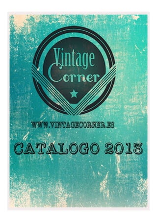 Catálogo Vintage Corner 2013