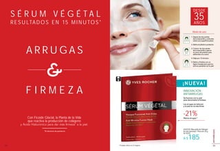 #06558 Mascarilla de Hidrogel
Acción Juventud 1 Pieza de 30 g
De $250
A $185
-21%Menos arrugas(1)
(1)
Estudio clínico en 21 mujeres.
S É R U M V É G É T A L
RESULTADOS EN 15 MINUTOS*
A R R U G A S
F I R M E Z A
&
Modo de uso:
1. Separa las dos partes
de la mascarilla y colócalas
sobre una superficie plana
2. Retira el plástico protector
3. Coloca las dos partes
de la mascarilla y ejerce
un poco de presión para
adherirlas a tu rostro
4. Deja por 15 minutos
5. Retíra y finaliza con un
ligero masaje para que los
activos penetren en tu piel
Se fusiona con tu piel
para devolverle la firmeza.
Las arrugas se reducen
y la piel se ve más firme
DESDE
35AÑOS
INNOVACIÓN
ANTIARRUGAS
Con Ficoïde Glacial, la Planta de la Vida
que reactiva la producción de colágeno
*En términos de apariencia
¡NUEVA!
3332
ANTIARRUGAS
 