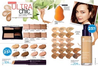 Accesorio
Piel perfecta
#10618
Brun 500
#11163
Brun 600
#11751
Brun 700
#12191
Brun 800
#85434
Beige 000
#85954
Beige 050
#86419
Beige 100
#86823
Beige 200
#08296
Rosé 200
#08975
Rosé 300
#07661
Rosé 100
#06320
Rosé 000
#06907
Rosé 050
#87196
Beige 300
#88004
Doré 100
#88421
Doré 200
#88944
Doré 300
#89415
Doré 400
Maquillaje Facial Fluido
Cero Defectos 30 ml
De $279 c/u
A $209c/u
#87542
Beige 400
#10058
Rosé 400
14 horas de
piel uniforme
y cero
defectos
#83760
Doré Moyen
#82644
Rose Clair
#83249
Rose Moyen
#84782
Brun Mat
#84252
Brun Clair
Corrector Facial en Barra
Cero Defectos 1,4 g
De $149 c/u
A $109c/u
#81221
Beige Clair
Beige Clair
#82047
Beige Mat
#81703
Beige Moyen
25%
Más de
25%
#96581 Esponja para
Maquillaje Perfecto 1 Pieza
$99
Acces
#96581 Esponja para
Polvo Facial Cero Defectos 8 g
$289c/u
#02123
Rosé Clair
#03434
Rosé Moyen
#00445
Beige Moyen
Beige Moyen
#89973
Beige Clair
#01102
Beige Mat
#05123
Brun Clair
#05727
Brun Mat
#03941
Doré Moyen
Corrige ojeras e imperfecciones
Matifica y afina la textura de la piel
Con tres aliados: maquillaje,
polvo y corrector
ULTRA
chic
Utiliza su punta
para aplicar el
corrector en el
contorno de ojos
1716
MAQUILLAJE
 