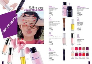 Esmalte para Uñas
Efecto Gel
Color y brillo
intenso
5 ml c/u
$119c/u
Base para Uñas Efecto Resistente
Funciona como un escudo que
protege las uñas de las agresiones
diarias
5 ml
#21702
De $89
A $69
Removedor Exprés de Esmalte
Elimina el esmalte
de forma exprés
75 ml
#15708
De $179
A $139
Lápiz Removedor
de Esmalte
Elimina el esmalte con
precisión en zonas difíciles
3 ml
#15086
De $149
A $119
Removedor de Esmalte
Desmaquilla tus uñas
suavemente
100 ml
#14358
De $99
A $79
Crema Exfoliante para Uñas
y Cutícula
Mejora visiblemente el aspecto
de las uñas, gracias a que
elimina las impurezas
10 ml
#44198
De $119
A $95
Aceite Nutritivo
Uñas y Cutícula
100% Vegetal
Nutre las uñas
5 ml
#44044
De $119
A $95
Rosé
Perle
Rosé
Perle
Aceite
Nutritivo
Base para
Uñas
Beige
Radieux
¡IMPRESIÓNATE!
Limpia
eficazmente
1
Exfolia
2 Nutre
3
Protege
4
Color
5
Perfección
6
Limpia
instantáneamente
Rutina para
UÑAS FABULOSAS
Rosé
Perle
#11798
Rosé
Vif
#12844
Rouge
Impérial
#16883
Taupe
Rosé
#08659
Aubergine
Profond
#15012
Framboise
Intense
#14006
Prune
Mystérieux
#15945
Beige
Radieux
#10428
Bordeaux
Exquis
#17915
Orange
Sanguine
#18920
4342
 