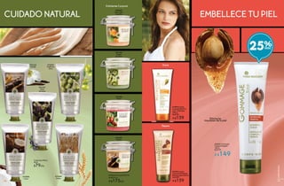 Crema para Manos
50 ml
$79c/u
Elimina las
impuresas de tu piel
#20391 Exfoliante
Corporal Vegetal
150 ml
De $199
A $149
#19912 Leche
Corporal Nutritiva
3 en 1 Piel Seca
200 ml
De $199
A $159
#22741 Leche
Corporal Hidratante
Piel muy Seca 200 ml
De $199
A $159
EMBELLECE TU PIEL
Nutre
Repara
Exfoliante Corporal
#44260
Melocotón
Amarillo
Exfoliante Corporal 200 ml
De $219 c/u
A $175c/u
#44106
Aceite
de Oliva
#43386
Fresa
#44349
Vainilla
CUIDADO NATURAL
#72122
Vainilla
#73181
Mora
Silvestre
#72547
Aceite de
Oliva
#73554
Coco
#72349
Avena
25%
9998
CORPORALES
9998
CORPORALES
 