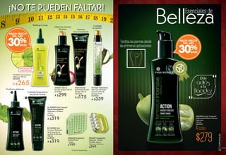 * En terminis de apariencia.
Activa la
microcirculación
#96620 Masajeador
Vientre Plano
1 pieza
$199
#96487 Masajeador
Reductor 1 Pieza
Medidas aprox.:
13.5 cm x 10.5 cm
$249
Libera los cúmulos
de grasa
¡NO TE PUEDEN FALTAR!
Combate
la celulitis*
30%
MEJOR PRECIO
DEL AÑO
30%
MEJOR PRECIO
DEL AÑO
Redibuja tu línea
#13331 Gel Corporal
Intensivo 150 ml
De $380
A $265
A. #24570 Gel Corporal
Efecto Remodelante
Abdomen y Glúteos
150 ml
De $400
A $319
B. #25920 Gel
Corporal Reductor
de la Apariencia
de Piel de Naranja
150 ml
De $400
A $319
#17335 Tratamiento
Ultra Concentrado
Contra la Piel de
Naranja 15 ml
De $430
A $339
#20527 Sérum
Acción Global 150 ml
De $380
A $299
#22735 Gel
Exfoliante Acción
Global 150 ml
De $220
A $175
Combate la apariencia
de piel de naranja
Tonifica tu abdomen
B
A
HASTA AGOTAR
EXISTENCIAS
Belleza
95
CORPORALES
 