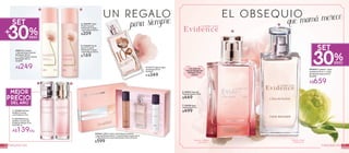 16FRAGANCIAS
EL OBSEQUIO
que mamá merece
Versión intensa
y sensual
Versión floral
y femenina
UN REGALO
para siempre
C. #22567 Perfume
de Bolso Comme
une Evidence 15 ml
D. #22776 Perfume
de Bolso Comme une
Evidence Intense 15 ml
De $199 c/u
A$139c/u
F. #34786 Agua
de Perfume 50 ml
$499
#17413 Collector Agua
de Perfume 50 ml
De $439
A $349
#20666 Coffret Comme une Evidence Contiene:
1 Agua de Perfume 50 ml +1 Crema Fluida Corporal 50 ml
+ 1 Gel de Ducha Corporal Perfumado 50 ml y Estuche
$599
D
B
C
A
E. #65651 Agua de
Perfume Intense 50 ml
$449
A$249
#948712 Contiene:
1 Gel de Ducha Corporal
Perfumado 200 ml
y 1 Crema Fluida Corporal
Perfumada 200 ml
De $378
B. #26550 Gel de
Ducha Corporal
Perfumado Comme
une Evidence 200 ml
$169
A. #26698 Crema
Fluida Corporal
Perfumada Comme
une Evidence 200 ml
$209
F
E
DESC30%
SET
#948742 Contiene: 1 Agua
de Perfume 50 ml y 1 Agua
de Perfume Intense 50 ml
De $948
A$659
Connotasde
Pachuli,Bergamota,
Petitgrain,Rosa
yJazmín
17FRAGANCIAS
DESC30%
SET
 