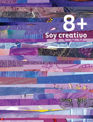 83
serie amarilla 6+
Soy creativo
8+
 