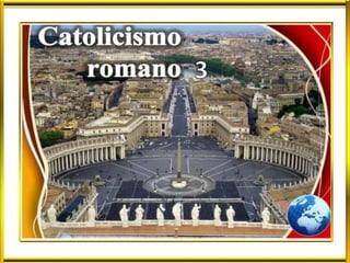 Catolicismo 3