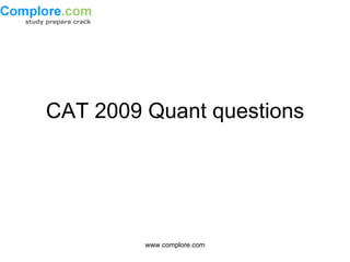 CAT 2009 Quant questions 
