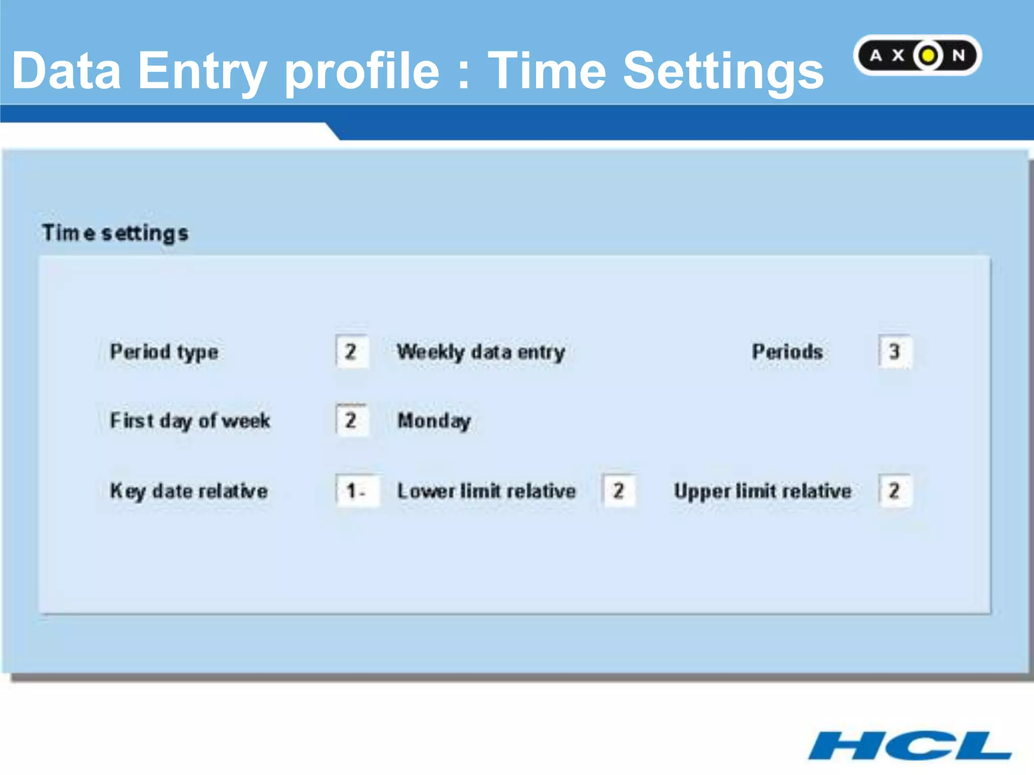 Data Entry profile : Time Settings
 