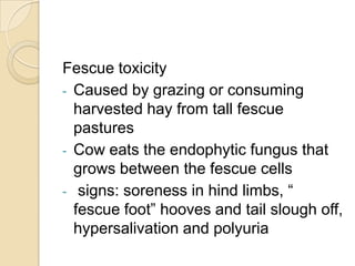 8-40 pastures grazed intensively for 2-3 days, then not grazed again for several weeksNutritional DisordersPasture bloatComes from consuming lush legumes ( alfalfa, red clover)