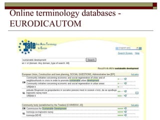 Online terminology databases -
EURODICAUTOM
 