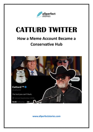 Catturd Twitter - How Memes Sparked a Conservative Media Movement | PDF