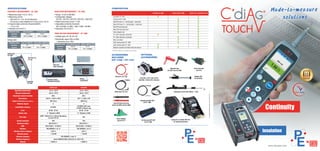 CONTINUITY MEASUREMENT - CP-100C
• Measuring range: 0 Ω to 120 Ω.
• Measuring current:
- 200 mA if R ≤ 2 Ω, 20 mA otherwis...