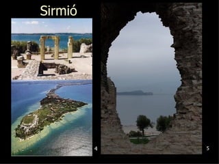 Sirmió




         4   5
 