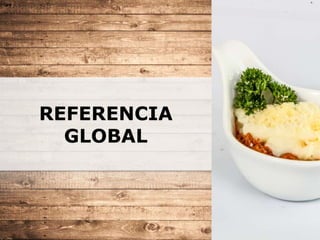 REFERENCIA
GLOBAL
 