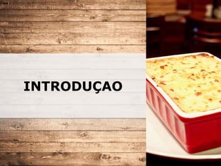 INTRODUÇAO
 