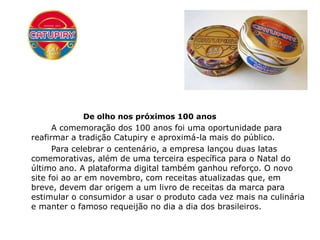 Catupiry inicia no marketing