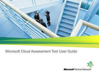 Microsoft Cloud Assessment Tool User Guide
 