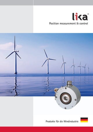®


   Position measurement & control




Produkte für die Windindustrie
 