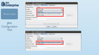 What’s Next


   JIRA
Conﬁguration
   Tool
 