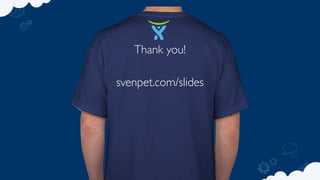 Thank you!

svenpet.com/slides
 