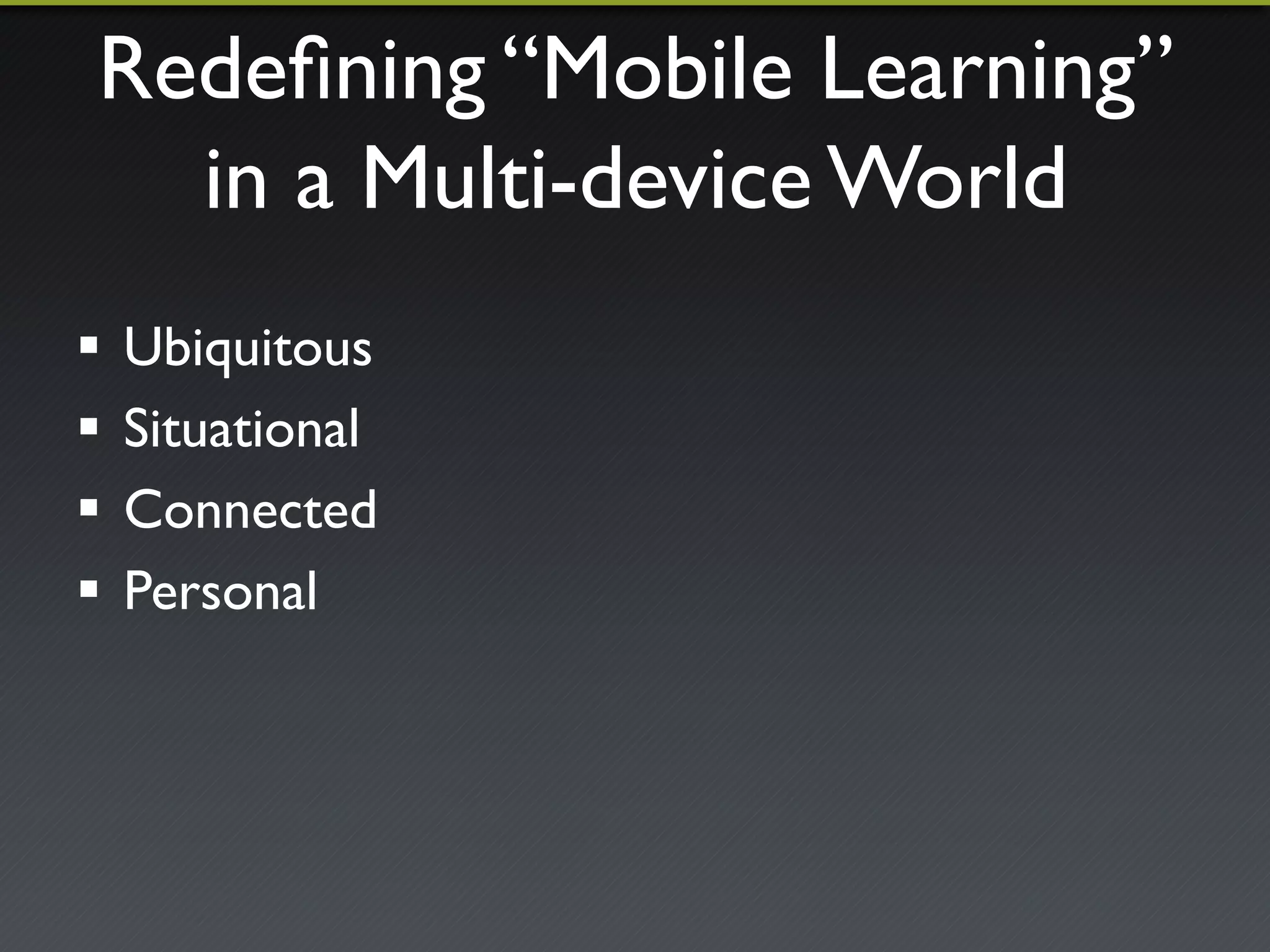 Time for Questions! 
or Comments 
! What we’ve covered so far 
– What is mobile learning? 
– Mobile false assumptions 
– Usability & user experience 
– The impact of mobile on blended learning 
– Our mobile and multi-screen world 
! Coming up 
– Making our course sites multi-device friendly 
 