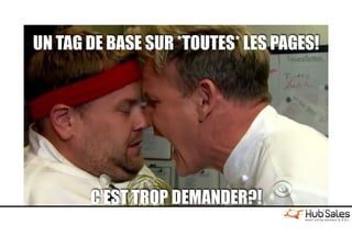 UN TAG DE BASE SUR *TOUTES* LES PAGES!
C’EST TROP DEMANDER?!
 